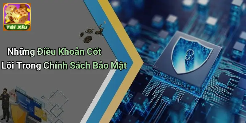 Chính sách bảo mật 2 Chính Sách Bảo Mật