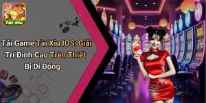 Tải Game Tài Xỉu IOS