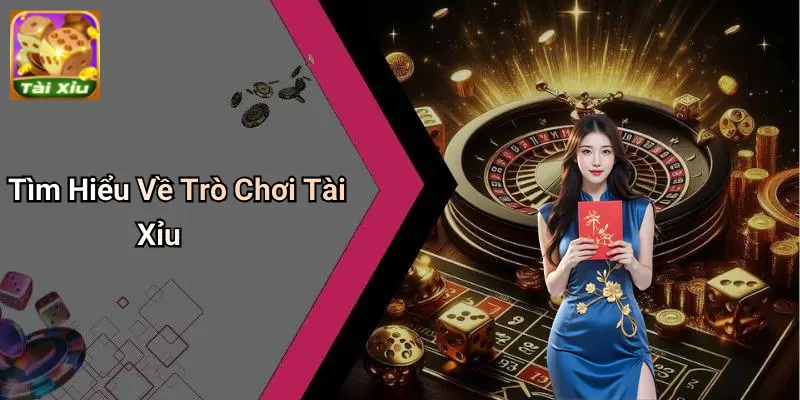 Trò chơi tài xỉu 1 Trò Chơi Tài Xỉu