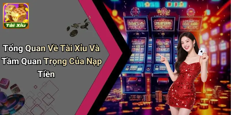 Nạp tiền tài xỉu 1 Nạp tiền tài xỉu