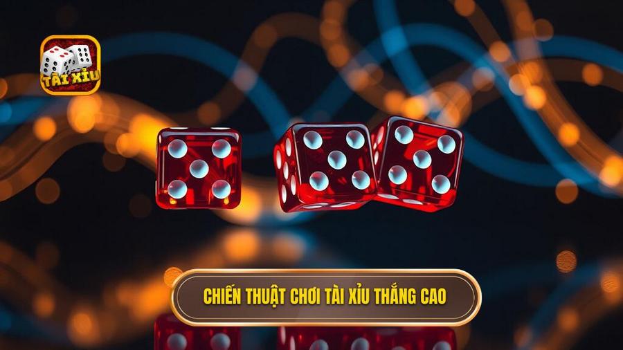 2. Chiến thuật chơi Tài Xỉu thắng cao
