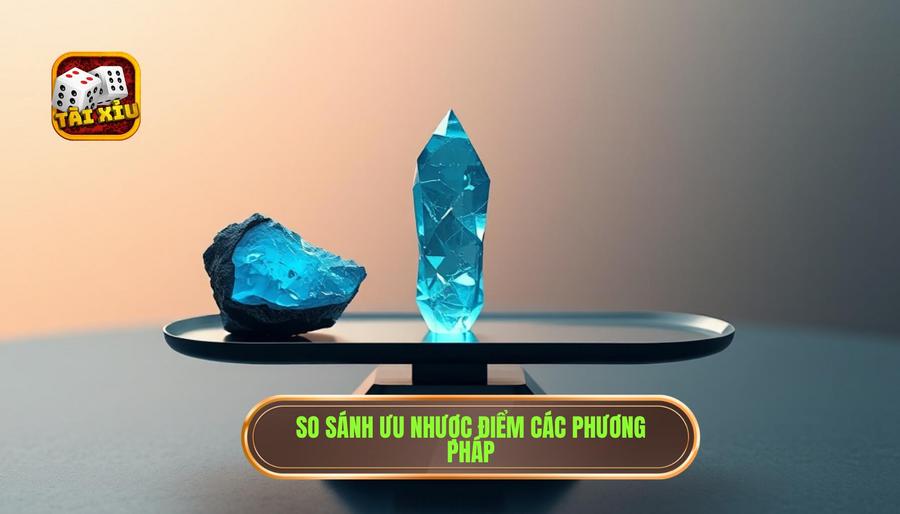 Phân tích chiều sâu: Ưu và nhược điểm của từng phương pháp